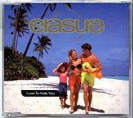 Erasure - Love To Hate You